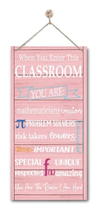 Motivational Classroom Signs Decor, When You Walk Into This Classroom Hanging Wooden Sign, Rustic Math Teacher Classroom Wall Decor
