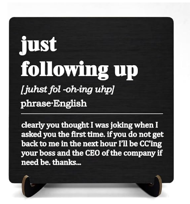 Just Following Up Definition Wood Sign, 5x5 Inch, Funny Office Desk Decor, Coworker Gift